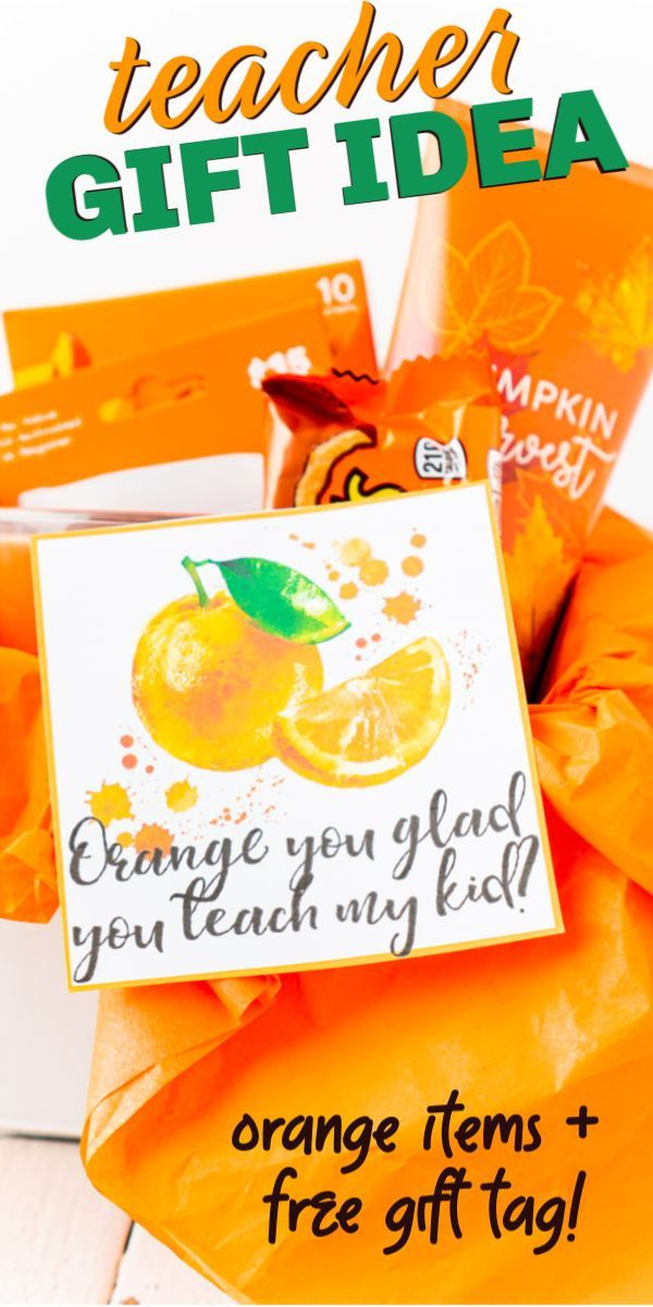 Orange You Glad Gift Ideas Free Printable Gift Tags Easy Teacher 